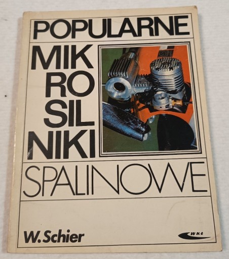 Zdjęcie oferty: Popularne mikrosilniki spalinowe Wiesław Schier