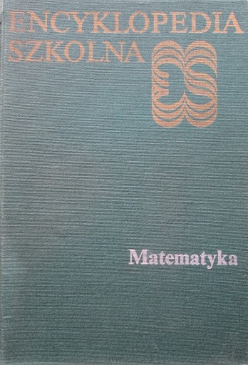 Zdjęcie oferty: Encyklopedia Szkolna Matematyka, WSiP 1990.