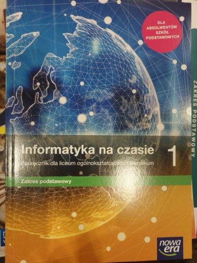 Zdjęcie oferty: Informatyka na czasie. Podręcznik dla liceum 