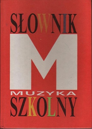 Zdjęcie oferty: Słownik Szkolny Muzyka