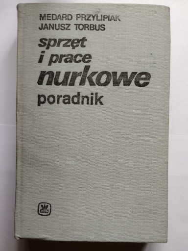 Zdjęcie oferty: SPRZĘT I PRACE NURKOWE M. Przylipiak, J. Torbus