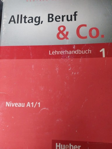 Zdjęcie oferty: Alltag,Beruf&Co. Lehrerhandbuch 1. Niveau A1/1