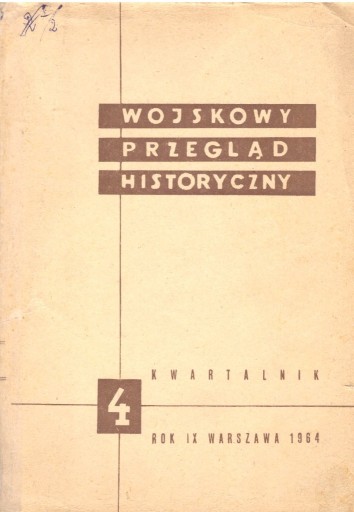 Zdjęcie oferty: Wojskowy Przegląd Historyczny 1964 nr 4