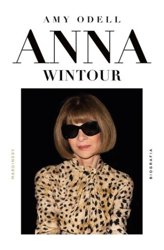 Zdjęcie oferty: Anna Wintour Biografia Ay Odell wyd. Marginesy