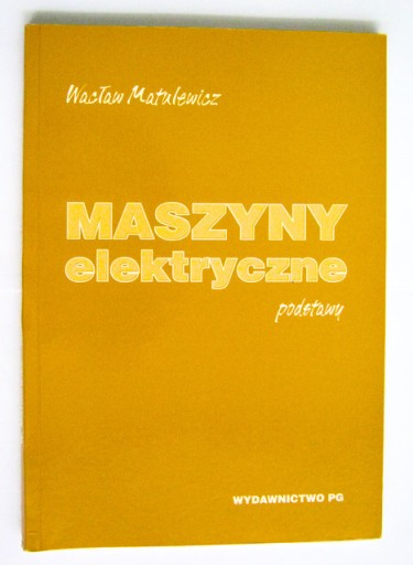 Zdjęcie oferty: Maszyny elektryczne podstawy