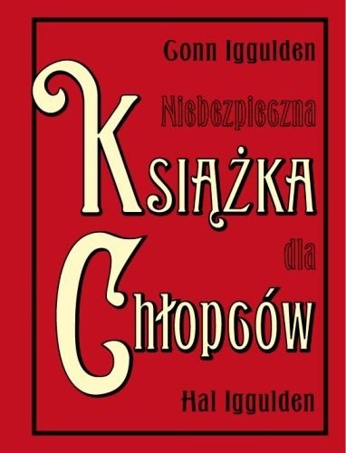 Zdjęcie oferty: Niebezpieczna książka dla chłopców - Iggulden