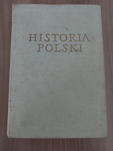 Zdjęcie oferty: Historia polski Tom I do roku 1764 część I