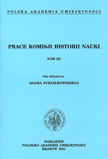 Zdjęcie oferty: Prace Komisji Historii Nauki Tom 3