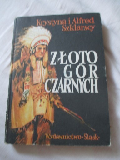 Zdjęcie oferty: Złoto gór Czarnych t 1- K. i A. Szklarscy