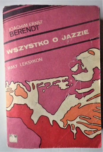 Zdjęcie oferty: WSZYSTKO O JAZZIE Berendt