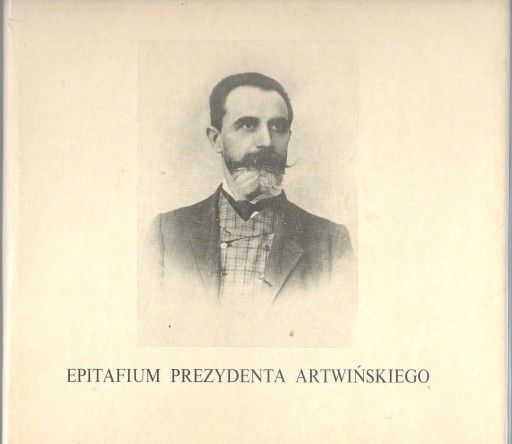 Zdjęcie oferty: Epitafium Prezydenta Artwińskiego