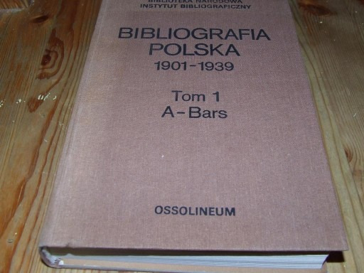 Zdjęcie oferty: BIBLIOGRAFIA POLSKA 1901-39 TOM 1 A-BARS