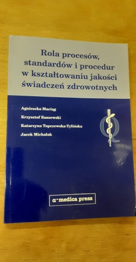 Zdjęcie oferty: Rola procesów stand proced świadczeń zdrowotnych 