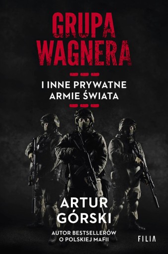 Zdjęcie oferty: Artur Górski Grupa Wagnera