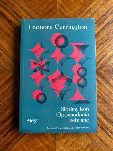 Zdjęcie oferty: Siódmy koń, Leonora Carrington