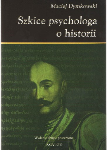 Zdjęcie oferty: Szkice psychologa o historii - Maciej Dymkowski