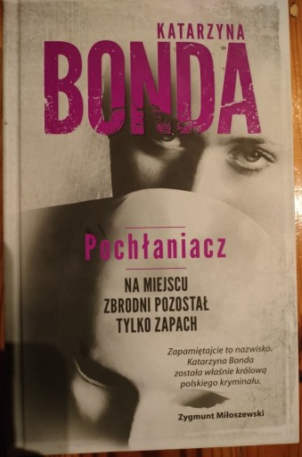 Zdjęcie oferty: Pochłaniacz. Katarzyna Bonda 