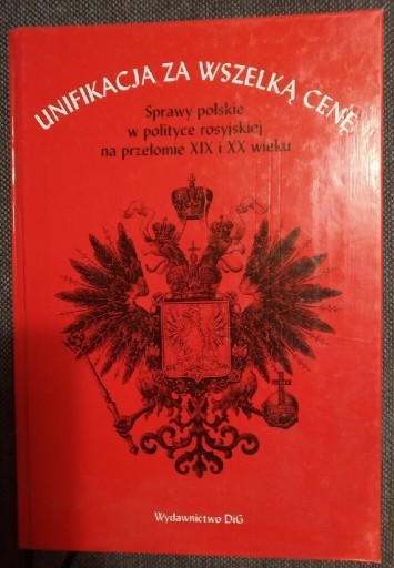 Zdjęcie oferty: Unifikacja za wszelką cenę Szwarc Wieczorkiewicz