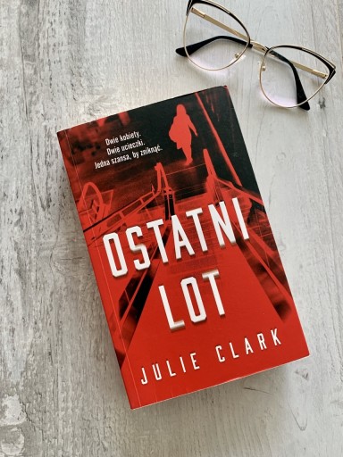 Zdjęcie oferty: Książka „Ostatni lot” Julie Clark