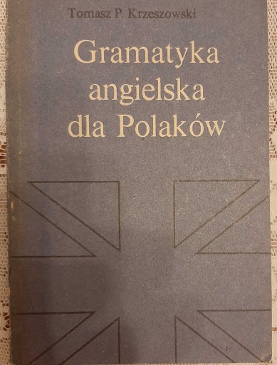 Zdjęcie oferty: Gramatyka angielska dla Polaków - Tomasz Krzeszows