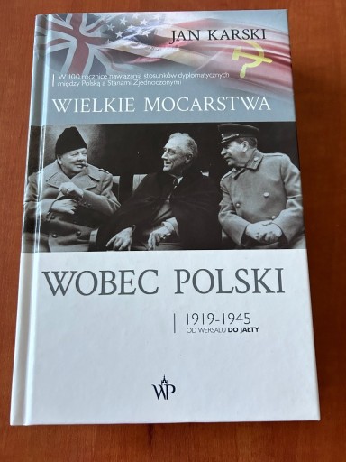 Zdjęcie oferty: Wielkie Mocarstwa Wobec Polski 1919-1945 Karski