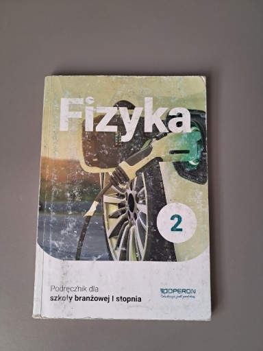 Zdjęcie oferty: Fizyka 2 podręcznik dla szkoły branżowej 1 stopnia