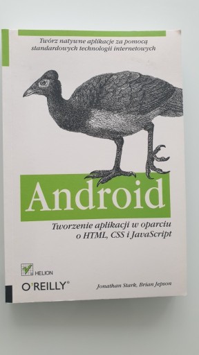 Zdjęcie oferty: Android. Tworzenie aplikacji w oparciu o HTML, CSS