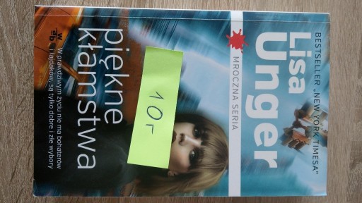 Zdjęcie oferty: Lisa Unger - piękne kłamstwa