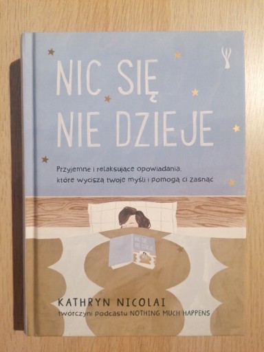 Zdjęcie oferty: Nic się nie dzieje - Kathryn Nicolai 