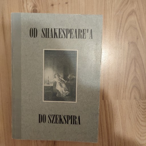 Zdjęcie oferty: Książka Od Shakespeare'a do Szekspira Ciechowicz