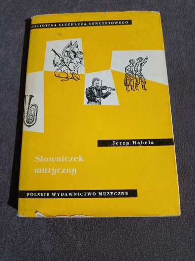 Zdjęcie oferty: Jerzy Habela - Słowniczek muzyczny