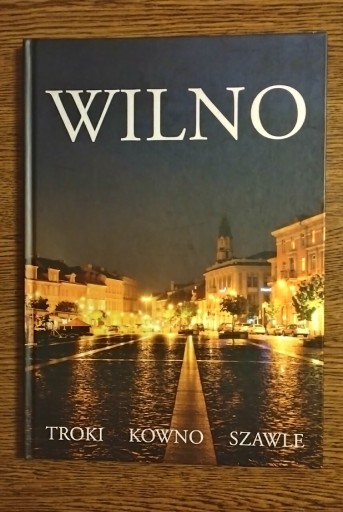 Zdjęcie oferty: Wilno - Troki/Kowno/Szawle 