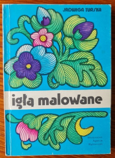 Zdjęcie oferty: Igłą malowane - J. Turska