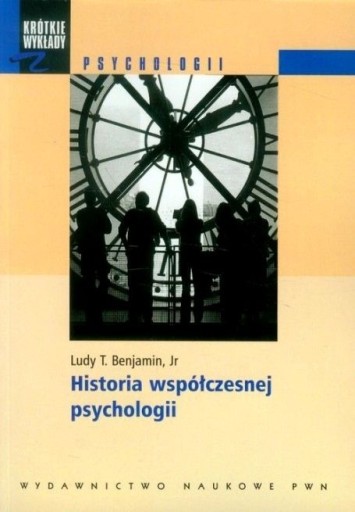 Zdjęcie oferty: Historia współczesnej psychologii Benjamin UNIKAT