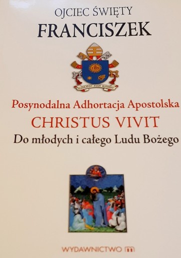 Zdjęcie oferty: Posynodalna adhortacja apostolska Christus Vivit. 