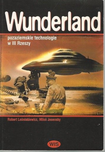 Zdjęcie oferty: WUNDERLAND POZAZIEMSKIE TECHNOLOGIE W III RZESZY