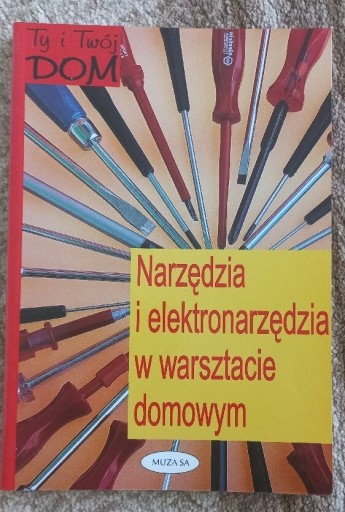 Zdjęcie oferty: Narzędzia i elektronarzędzia w warsztacie domowym