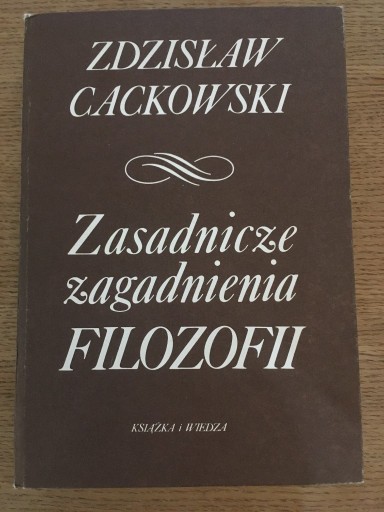 Zdjęcie oferty: Zasadnicze zagadnienia filozofii