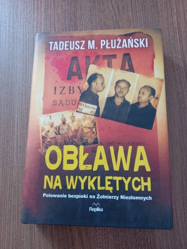 Zdjęcie oferty: Tadeusz M. Płużański - Obława na Wyklętych