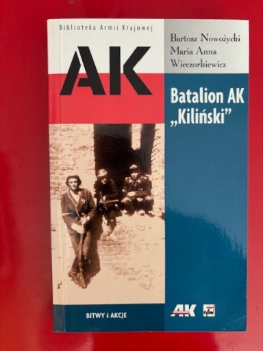 Zdjęcie oferty: AK. BATALION AK KILIŃSKI Nowożycki, Wieczorkiewicz