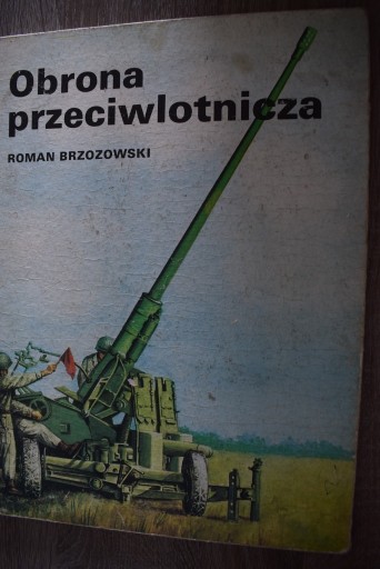 Zdjęcie oferty: Obrona przeciwlotnicza - Roman Brzozowski .