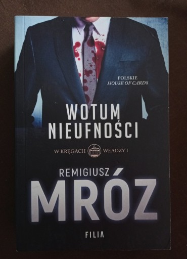 Zdjęcie oferty: Wotum nieufności. W kręgach władzy I