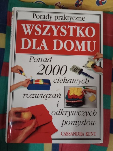 Zdjęcie oferty: książka "porady praktyczne - wszystko dla domu"