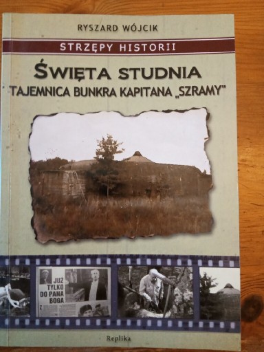 Zdjęcie oferty: Wójcik Święta studnia tajemnica bunkra kpt.Szramy