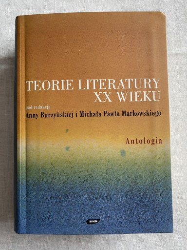 Zdjęcie oferty: Teorie Literatury XX wieku Antologia A. Burzyńska