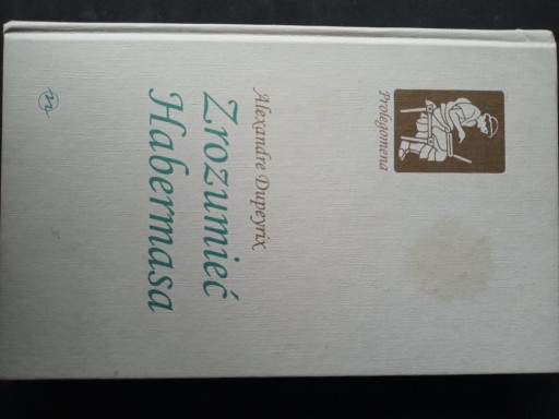 Zdjęcie oferty: Zrozumieć Habermansa Alexandre Dupeyrix