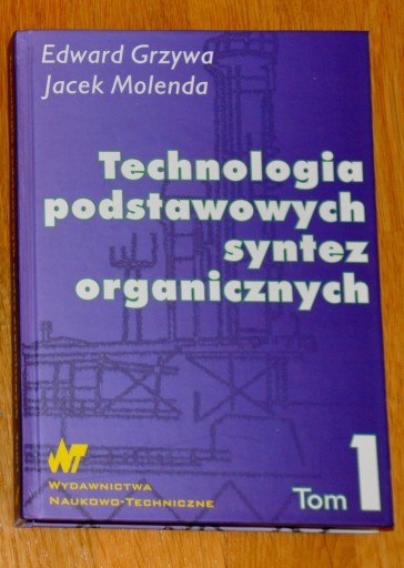 Zdjęcie oferty: Technologia podstawowych syntez organicznych