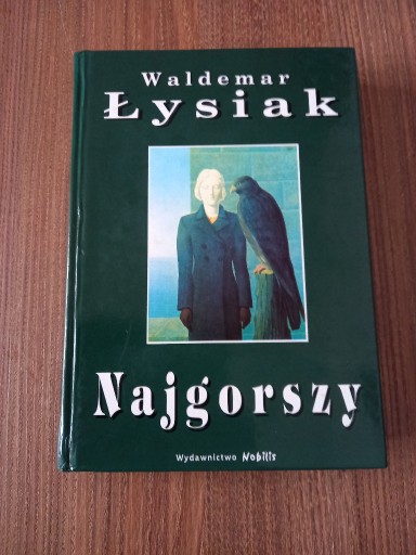 Zdjęcie oferty: Waldemar Łysiak - Najgorszy