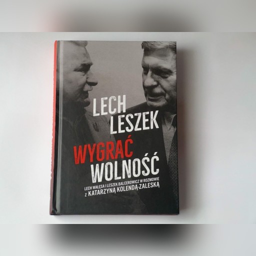 Zdjęcie oferty: Autografy "Lech. Leszek Wygrać wolność"