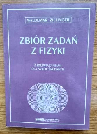 Zdjęcie oferty: Zbiór zadań z fizyki - Zillinger 1999